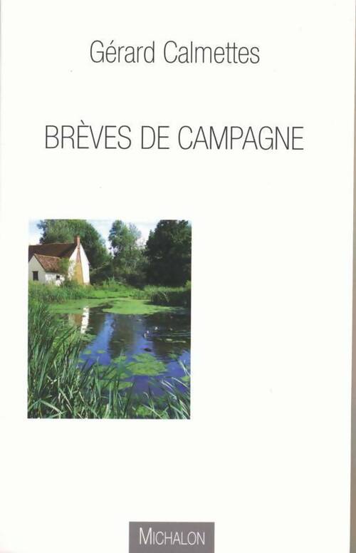 Livrenpoche : Brèves de campagne - Gérard Calmettes - Livre