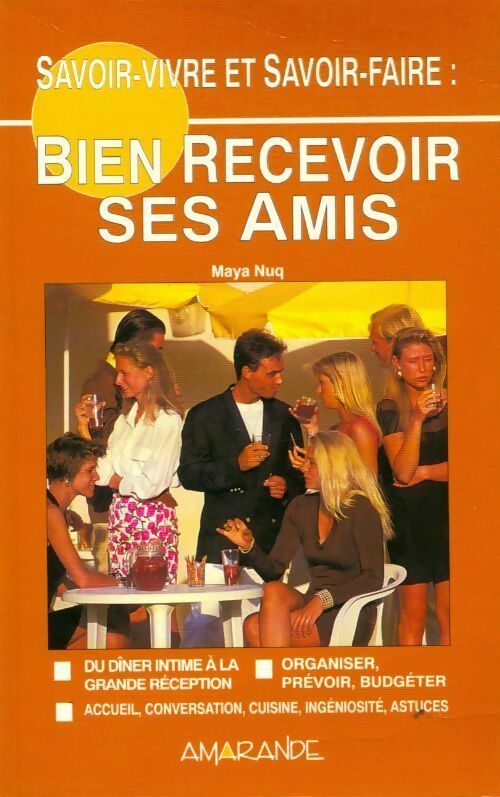 Livrenpoche : Savoir-recevoir et savoir-vivre : Bien recevoir vos amis - Michel Guibert - Livre