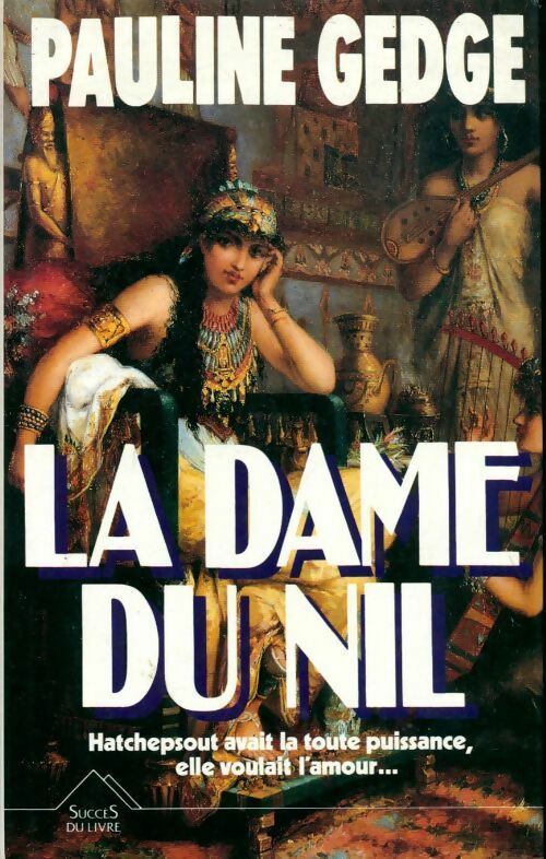 Livrenpoche : La dame du Nil - Pauline Gedge - Livre