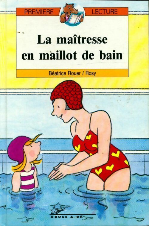 Livrenpoche : La maîtresse en maillot de bain - Béatrice Rouer - Livre