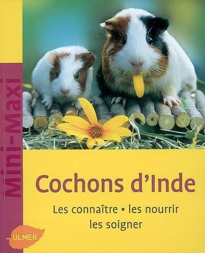Livrenpoche : Cochons d'inde. Les connaître, les nourrir, les soigner - Fritz Dietrich Altmann - Livre