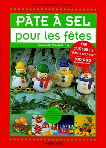 Livrenpoche : Pâte à sel pour les fêtes - Bernadette Theulet-Luzie - Livre