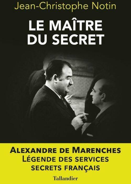 Livrenpoche : Le maître du secret - Jean-Christophe Notin - Livre