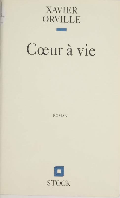 Livrenpoche : Coeur à vie - Xavier Orville - Livre