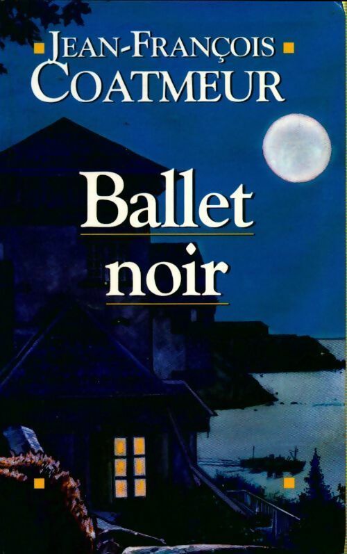 Livrenpoche : Ballet noir - Jean-François Coatmeur - Livre