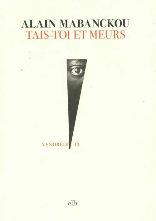 Livrenpoche : Tais-toi et meurs - Alain Mabanckou - Livre