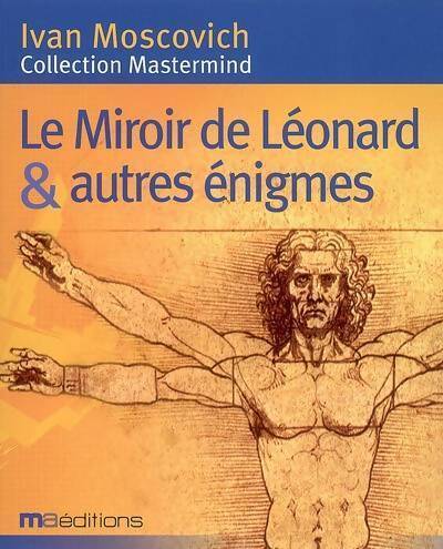Livrenpoche : Le miroir de Léonard et autres énigmes - Moscovich Ivan - Livre