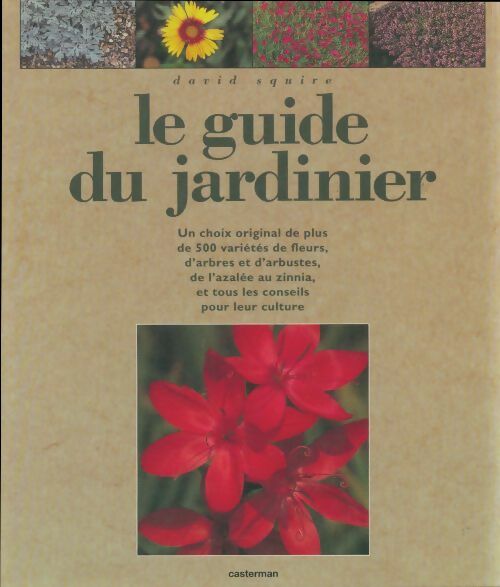 Livrenpoche : Le guide du jardinier - David Squire - Livre