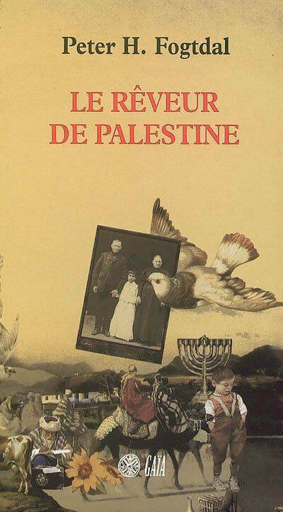 Livrenpoche : Le rêveur de Palestine - Peter Fogtdal - Livre
