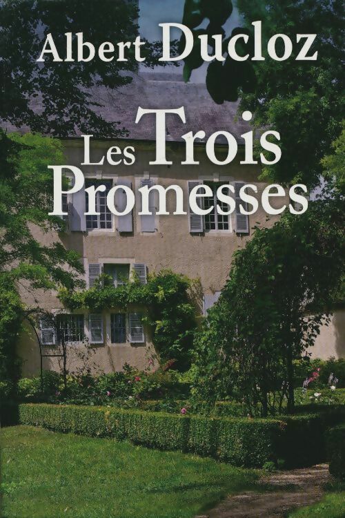 Livrenpoche : Les trois promesses - Albert Ducloz - Livre