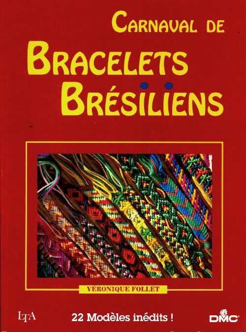 Livrenpoche : Carnaval de bracelets brésiliens - Véronique Follet - Livre
