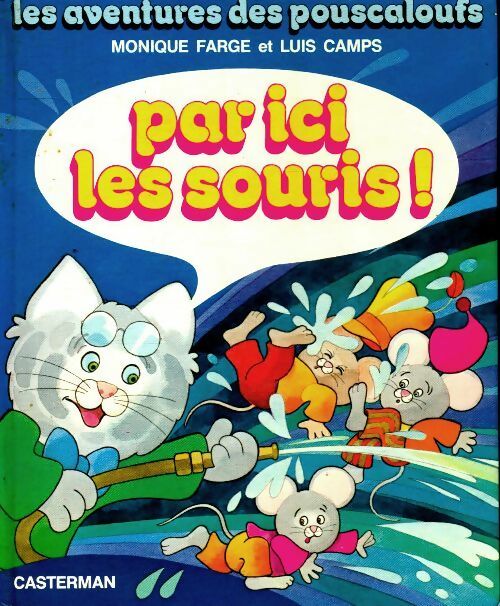 Livrenpoche : Par ici les souris ! - Monique Farge - Livre