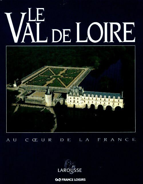 Livrenpoche : Le Val de Loire - Aude De Tocqueville - Livre