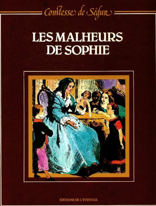 Livrenpoche : Les malheurs de Sophie - Comtesse De Ségur - Livre