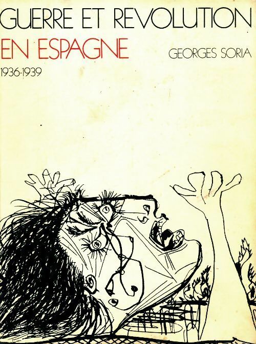 Livrenpoche : Guerre et révolution en Espagne Tome II : L'affrontement - Georges Soria - Livre