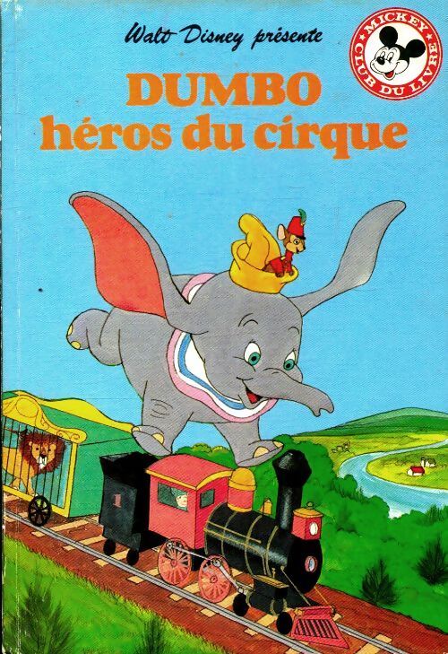 Dumbo héros du cirque - Walt Disney - Livre