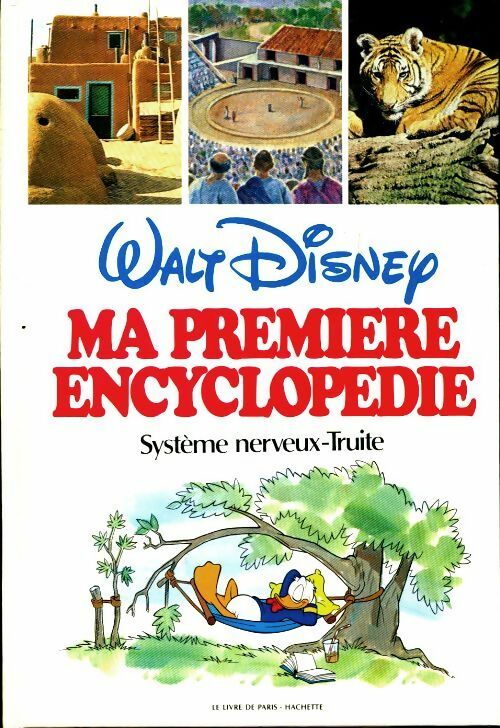 Livrenpoche : Ma première encyclopédie Tome XXII : Système nerveux-truite - Walt Disney - Livre