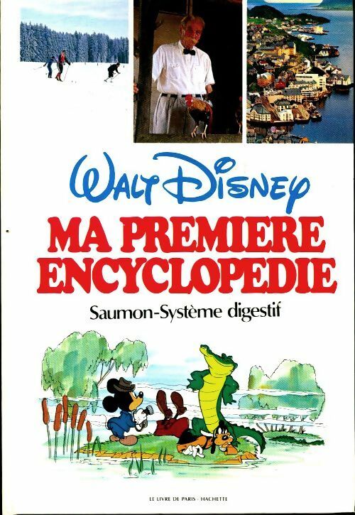 Livrenpoche : Ma première encyclopédie Tome XXI : Saumon - Système digestif - Walt Disney - Livre