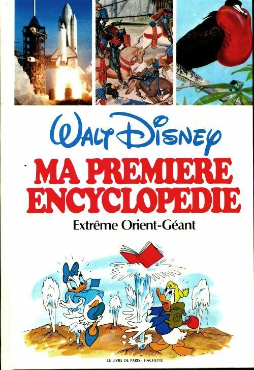 Ma première encyclopédie Tome IX : Extrême-Orient - Géant - Walt Disney -  Le livre de Paris - Livre
