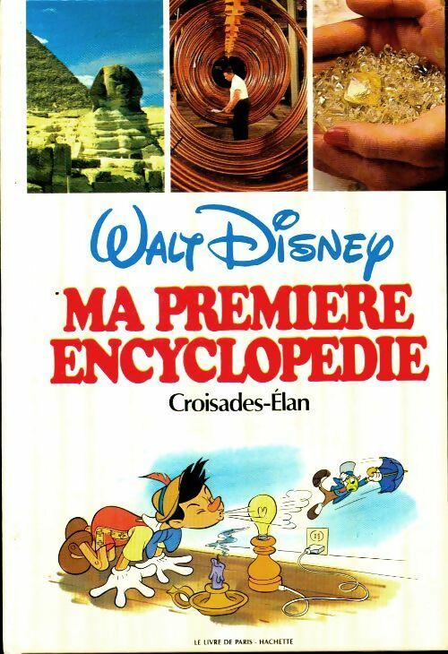 Livrenpoche : Ma première encyclopédie Tome VII : Croisades - Elan - Walt Disney - Livre