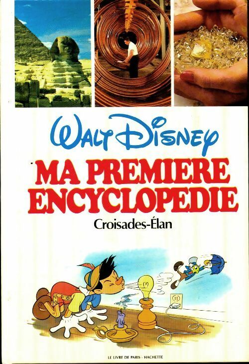Ma première encyclopédie Tome VII : Croisades - Elan - Walt Disney -  Le livre de Paris - Livre
