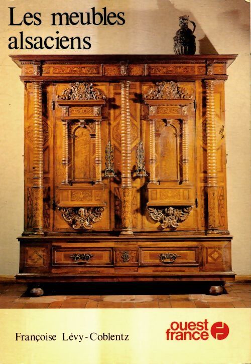Livrenpoche : Les meubles alsaciens - Françoise Lévy-Coblentz - Livre