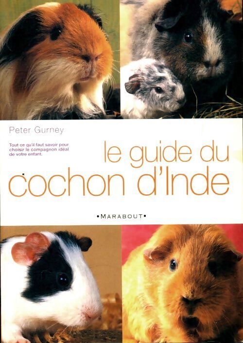 Le guide du cochon d'inde - Peter Gurney - Livre