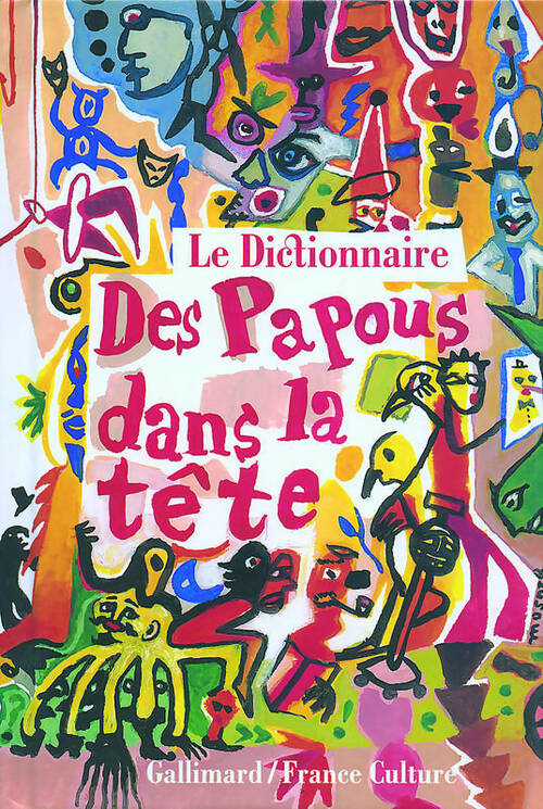 Livrenpoche : Le dictionnaire des papous dans la tête - Eva Almassy - Livre