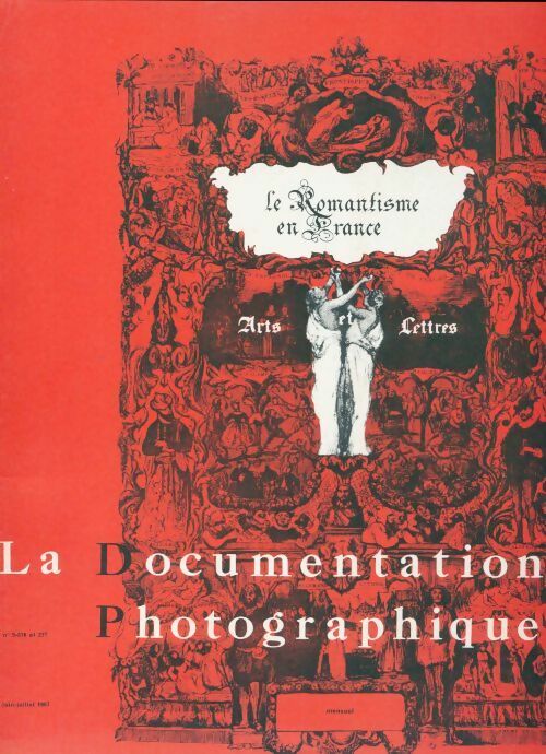 Livrenpoche : La documentation photographique n°5-276 et 5-277 : Le romantisme en France arts lettres - Collectif - Livre