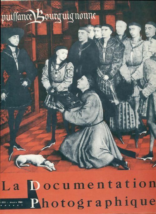Livrenpoche : La documentation photographique n°5-233 : La puissance bourguignonne - Collectif - Livre