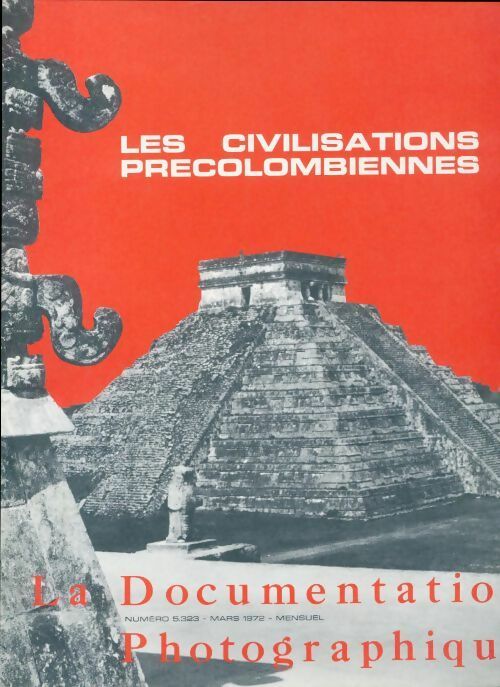 Livrenpoche : La documentation photographique n°5-233 : Les civilisations précolombiennes - Collectif - Livre