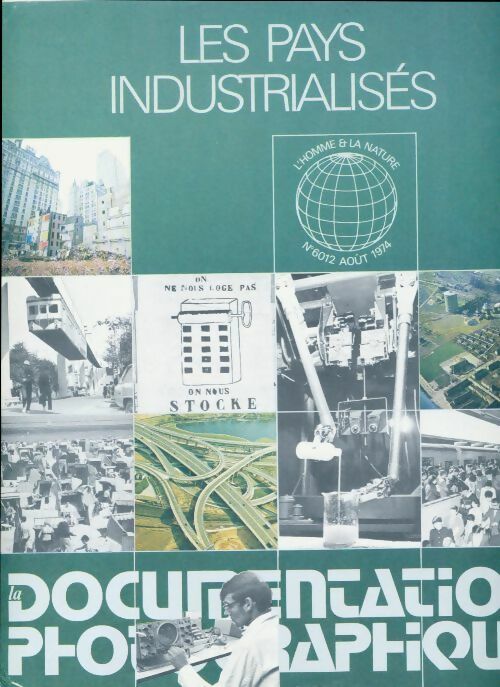 Livrenpoche : La documentation photographique n°6012 : Les pays industrialisés - Collectif - Livre