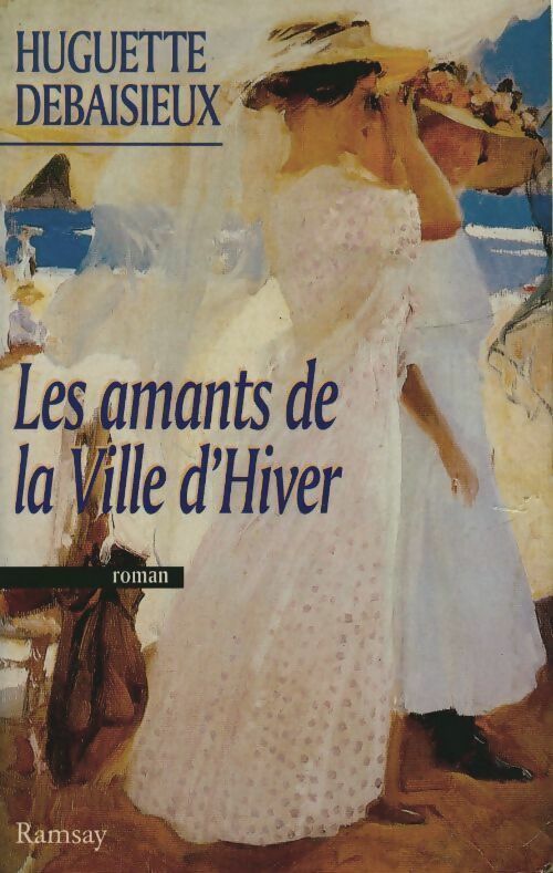 Livrenpoche : Les amants de la ville d'hiver - Huguette Debaisieux - Livre