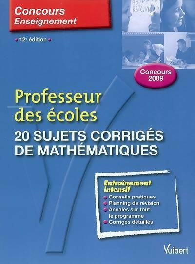 Livrenpoche : 20 sujets corrigés de mathématiques. Concours Professeur des écoles 2009 - Manuelle Duszynski - Livre