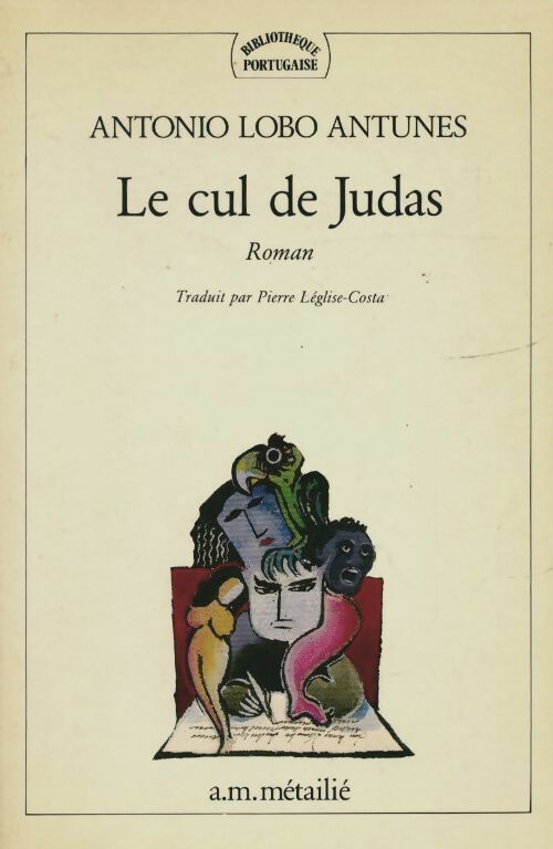 Livrenpoche : Le cul de judas - Antonio Lobo Antunes - Livre