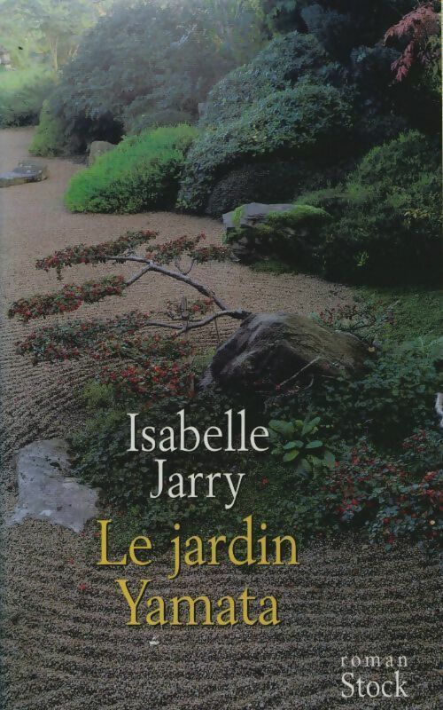 Livrenpoche : Le jardin Yamata - Isabelle Jarry - Livre