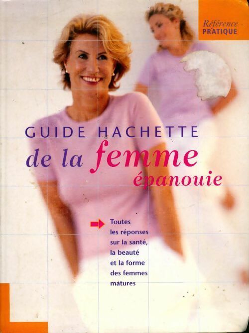 Livrenpoche : Guide hachette de la femme - Collectif - Livre