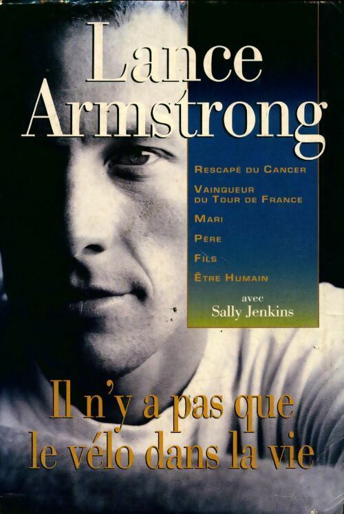 Il n'y a pas que le vélo dans la vie - Lance Armstrong -  Le Grand Livre du Mois GF - Livre