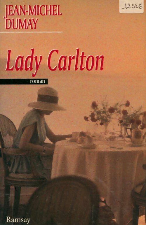Livrenpoche : Lady carlton - Jean-Michel Dumay - Livre