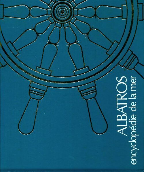 Livrenpoche : Albatros. Encyclopédie de la mer Tome IV - Collectif - Livre