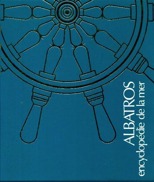 Livrenpoche : Albatros. Encyclopédie de la mer Tome III - Collectif - Livre