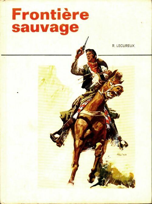 Livrenpoche : Frontière sauvage - Roger Lecureux - Livre