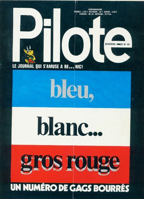 Livrenpoche : Pilote n°707 : Bleu, blanc, gros rouge... - Collectif - Livre
