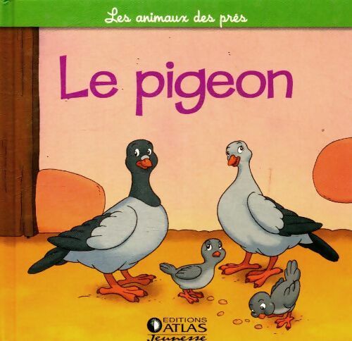 Livrenpoche : Le pigeon, la pigeonne et le pigeonneau - Christine Serbource - Livre