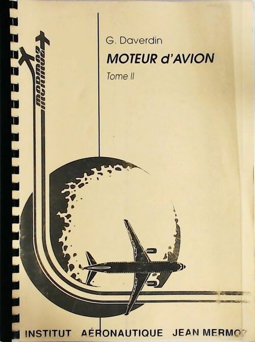 Moteur d'avion Tome II - G. Daverdin -  Mermoz GF - Livre