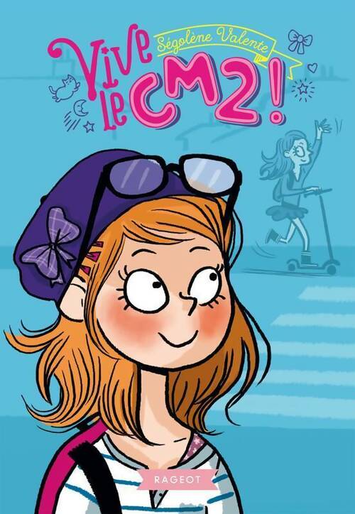 Livrenpoche : Vive le CM2 ! - Ségolène Valente - Livre