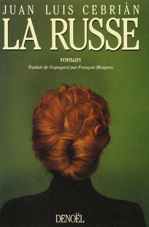 Livrenpoche : La Russe - Juan Luis Cebrián - Livre