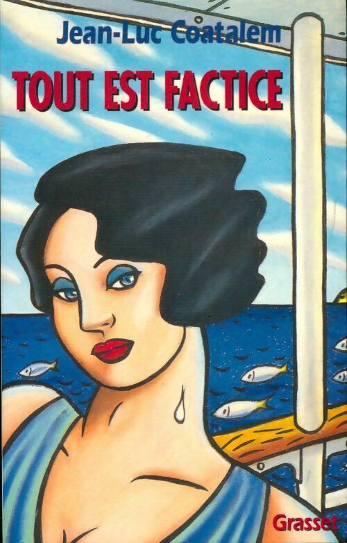 Livrenpoche : Tout est factice - Jean-Luc Coatalem - Livre