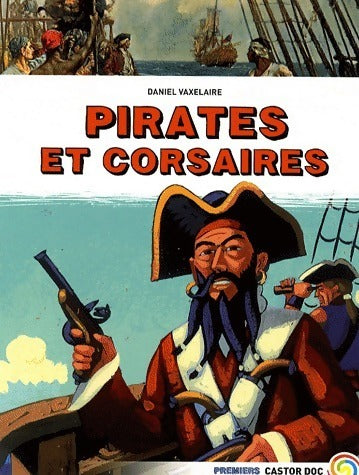 Livrenpoche : Pirates et corsaires - Daniel Vaxelaire - Livre