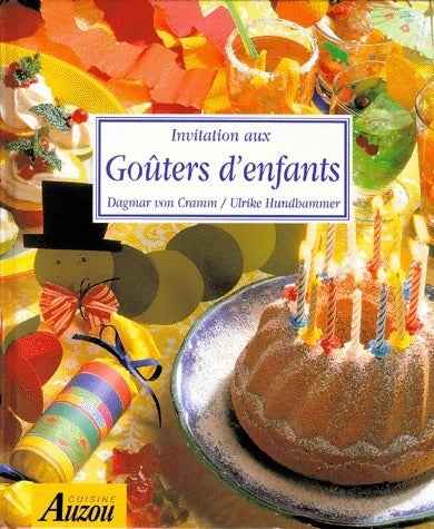 Livrenpoche : Invitation aux goûters d'enfants - Dagmar Von Cramm - Livre